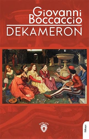 Boccaccio, Giovanni. Dekameron. Dorlion Yayinlari, 2022.