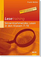 Lesetraining: Sinnentnehmendes Lesen in den Klassen 7-10
