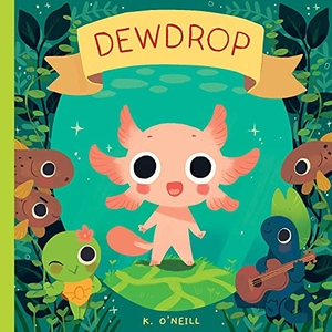 O'Neill, K.. Dewdrop. Oni Press, 2022.