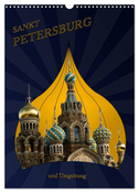 St. Peterburg und Umgebung (Wandkalender 2024 DIN A3 hoch), CALVENDO Monatskalender