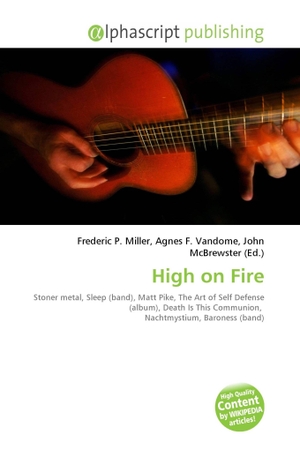 Miller, Frederic P. / Agnes F. Vandome et al (Hrsg.). High on Fire - Stoner metal, Sleep (band), Matt Pike, The Art of Self Defense (album),        Death Is This Communion, Nachtmystium, Baroness (band). OmniScriptum, 2026.