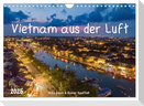 Vietnam aus der Luft (Wandkalender 2025 DIN A4 quer), CALVENDO Monatskalender