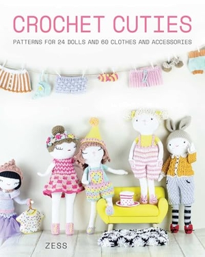Zess. Crochet Cuties - Patterns for 24 Dolls and 60 Clothes and Accessories. Globe Pequot Publishing Group Inc, 2021.