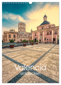 Valencia entdecken (Wandkalender 2024 DIN A3 hoch), CALVENDO Monatskalender