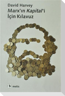 Marxin Kapitali Icin Kilavuz - Cilt 1