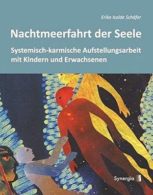 Schäfer, Erika Isolde. Nachtmeerfahrt der Seele - Familien- und Regressionsaufstellungen mit Kindern und Erwachsenen. Synergia Verlag, 2014.