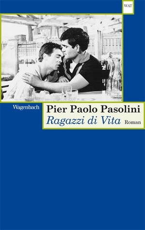 Pier Paolo Pasolini / Moshe Kahn. Ragazzi di vita.
