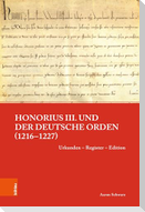 Honorius III. und der Deutsche Orden (1216-1227)