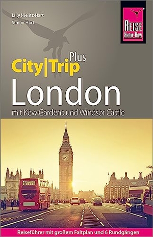 Hart, Simon / Lilly Nielitz-Hart. Reise Know-How Reiseführer London (CityTrip PLUS) - mit Stadtplan und kostenloser Web-App. Reise Know-How Rump GmbH, 2023.