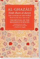 The Censure of This World: Book 26 of Ihya' 'Ulum Al-Din, the Revival of the Religious Sciences Volume 26