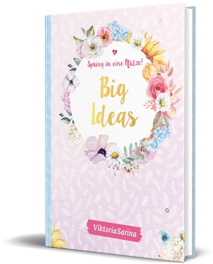 ViktoriaSarina. Spring in eine Pfütze! Notizbuch Big Ideas - von Viktoria Sarina. CE Community Editions, 2021.