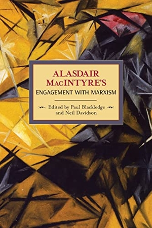Macintyre, Alasdair. Alasdair MacIntyre's Engagement with Marxism - Selected Writings 1953-1974. Haymarket Books, 2009.