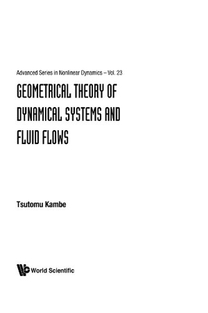 Kambe. Geometrical Theory of Dynamical Systems and Fluid Flows. World Scientific Publishing Company, 2004.