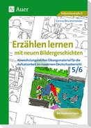 Erzählen lernen mit neuen Bildergeschichten 5-6