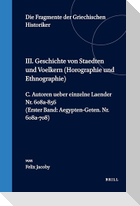 III. Geschichte Von Staedten Und Voelkern (Horographie Und Ethnographie), C. Autoren Ueber Einzelne Laender. Nr. 608a-856 (Erster Band: Aegypten-Geten. Nr. 608a-708)