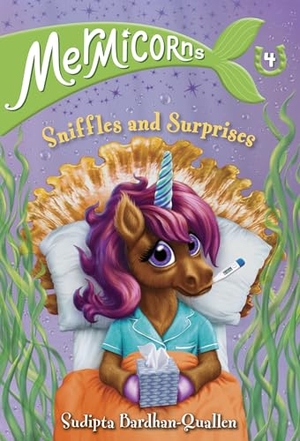 Bardhan-Quallen, Sudipta. Mermicorns #4: Sniffles and Surprises. Random House Children's Books, 2022.
