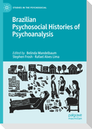 Brazilian Psychosocial Histories of Psychoanalysis