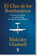 El Clan de Los Bombarderos/ The Bomber Mafia: A Dream, a Temptation, and the Longest Night of the Second World War