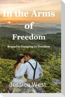 In the Arms of Freedom
