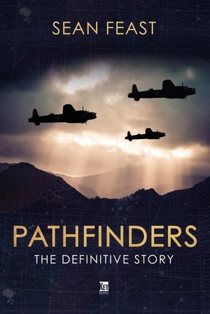 Feast, Sean. The Pathfinders. Key Publishing Ltd, 2022.