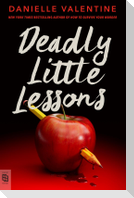 Deadly Little Lessons