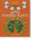 Superpowered Plants