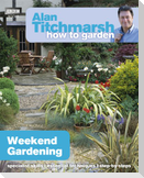 Alan Titchmarsh How to Garden: Weekend Gardening
