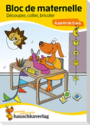 Bloc préscolaire, cahier de jeux 5 ans pour garçon et fille - Couper, coller, bricoler - Cahier de jeux & cahier de coloriage enfant