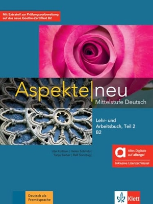 Aspekte neu B2 Teil 2 - Hybride Ausgabe allango - Mittelstufe Deutsch. Lehr- und Arbeitsbuch, Teil 2 inklusive Lizenzschlüssel allango (24 Monate). Klett Sprachen GmbH, 2024.