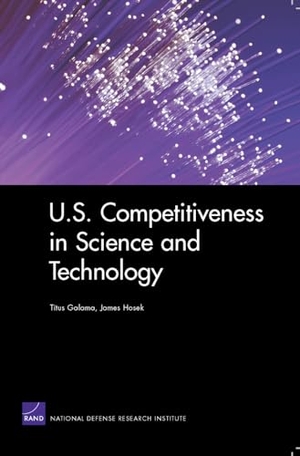 Galama, Titus / James Hosek. U.S. Competitiveness in Science and Technology. RAND Corporation, 2008.