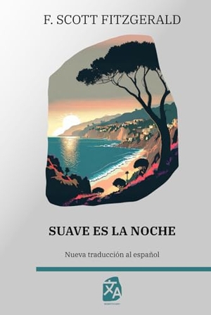 Fitzgerald, F. Scott. Suave es la noche. Rosetta Edu, 2024.