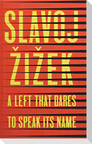 Left That Dares to Speak Its Name