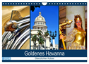 Goldenes Havanna - Glanzlichter Kubas (Wandkalender 2024 DIN A4 quer), CALVENDO Monatskalender