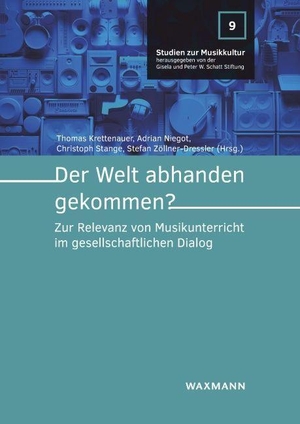 Krettenauer, Thomas / Adrian Niegot et al (Hrsg.). Der Welt abhanden gekommen? - Zur Relevanz von Musikunterricht im gesellschaftlichen Dialog. Waxmann Verlag GmbH, 2024.
