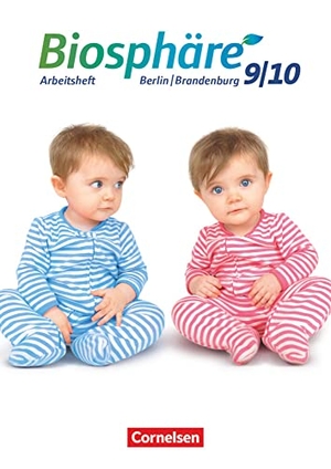 Wehser, Adria. Biosphäre Sekundarstufe I 9./10. Schuljahr- Gymnasium Berlin/Brandenburg - Arbeitsheft. Cornelsen Verlag GmbH, 2017.