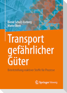 Transport gefährlicher Güter