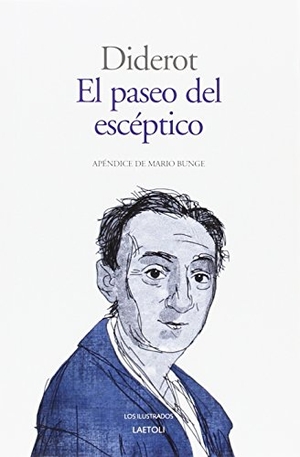 Rodríguez Aramayo, Roberto / Diderot, Denis et al. El paseo del escéptico o Las avenidas. Laetoli, 2016.