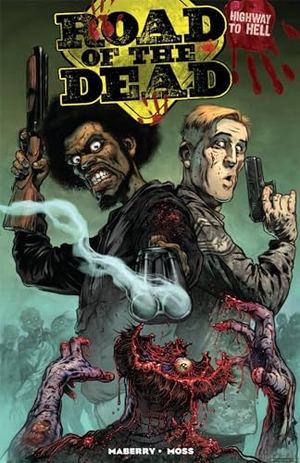 Maberry, Jonathan. Road of the Dead: Highway to Hell. IDW Publishing, 2019.