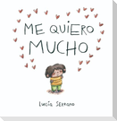 Me Quiero Mucho / I Love Myself a Lot