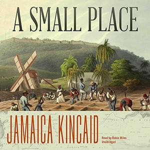 Kincaid, Jamaica. A Small Place. Blackstone Publishing, 2016.