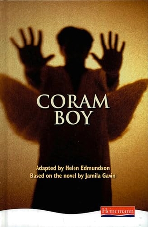 Edmundson, Helen / Jamila Gavin. Coram Boy - Heinemann Plays for 11-14. Pearson Education, 2007.