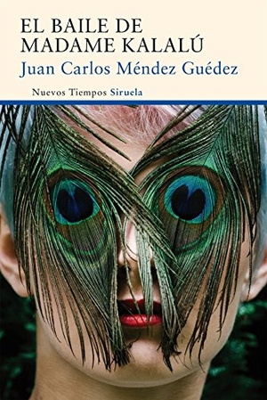 Méndez Guédez, Juan Carlos. El baile de madame Kalalú. Siruela, 2016.