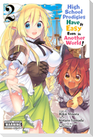 High School Prodigies Have It Easy Even in Another World!, Vol. 2 (Manga)