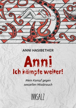 Hasibether, Anna. ANNI - Ich kämpfe weiter!. Innsalz, Verlag, 2021.