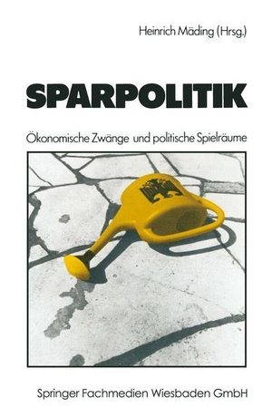 Mäding, Heinrich. Sparpolitik - Ökonomische Zwänge und politische Spielräume. VS Verlag für Sozialwissenschaften, 1983.
