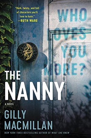 Macmillan, Gilly. The Nanny. HarperCollins, 2020.