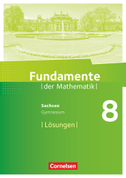 Fundamente der Mathematik 8. Schuljahr - Sachsen - Lösungen zum Schülerbuch