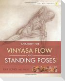 Anatomy for Vinyasa Flow and Standing Poses