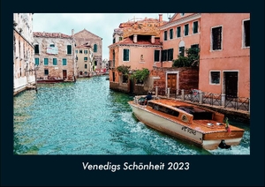 Tobias Becker. Venedigs Schönheit 2023 Fotokalender DIN A4 - Monatskalender mit Bild-Motiven aus Orten und Städten, Ländern und Kontinenten. Vero Kalender, 2022.