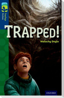 Oxford Reading Tree TreeTops Fiction: Level 14 More Pack A: Trapped!
